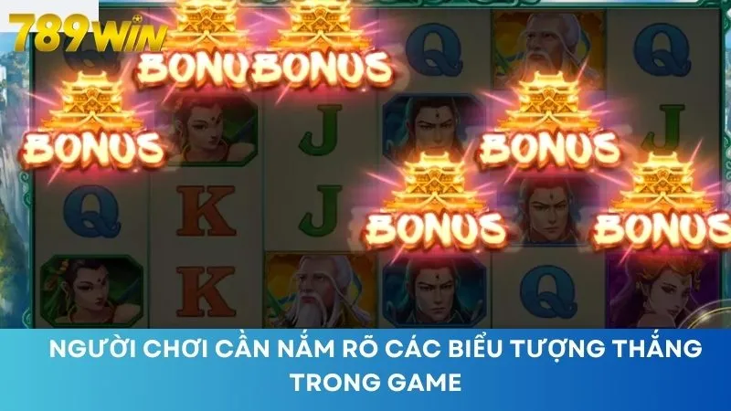 Người chơi cần nắm rõ các biểu tượng thắng trong game