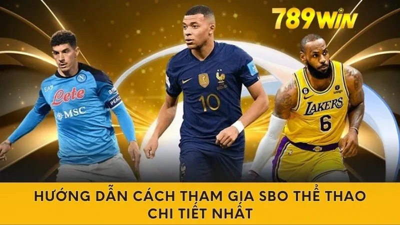 Hướng dẫn cách tham gia SBO thể thao chi tiết nhất