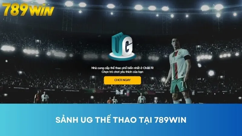 Sơ lược về UG Thể Thao tại 789win