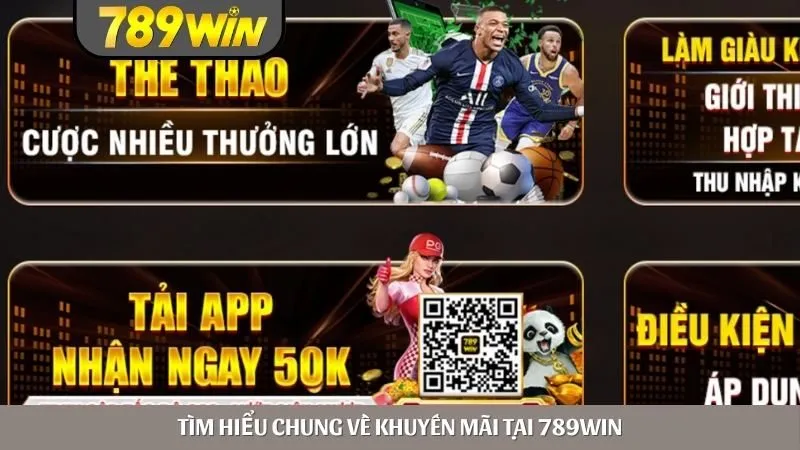 Tìm hiểu chung về khuyến mãi tại 789WIN