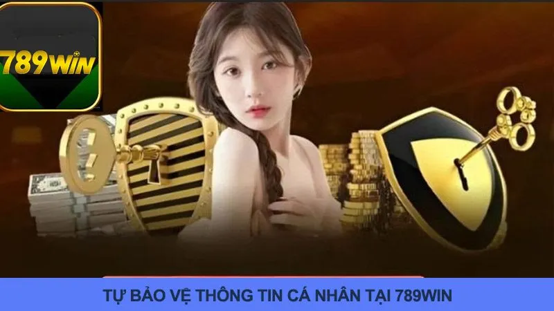 Trách nhiệm tự bảo vệ thông tin bản thân